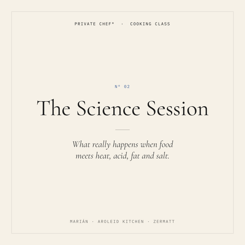The Science Session — cooking class in Zermatt with Marián Podola