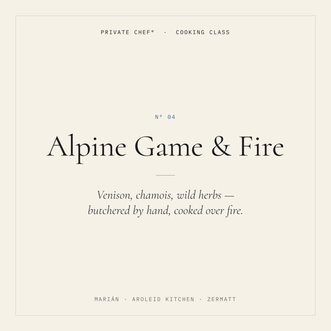 Alpine Game & Fire — cooking class in Zermatt with Marián Podola